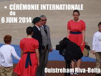 Cérémonie internationale du 6 juin 2014 à Ouistreham Riva Bella