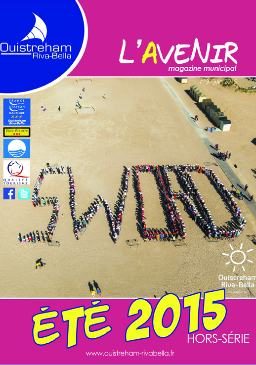 Magazine municipal de Ouistreham Riva-Bella - N°3 - Hors série été 2015