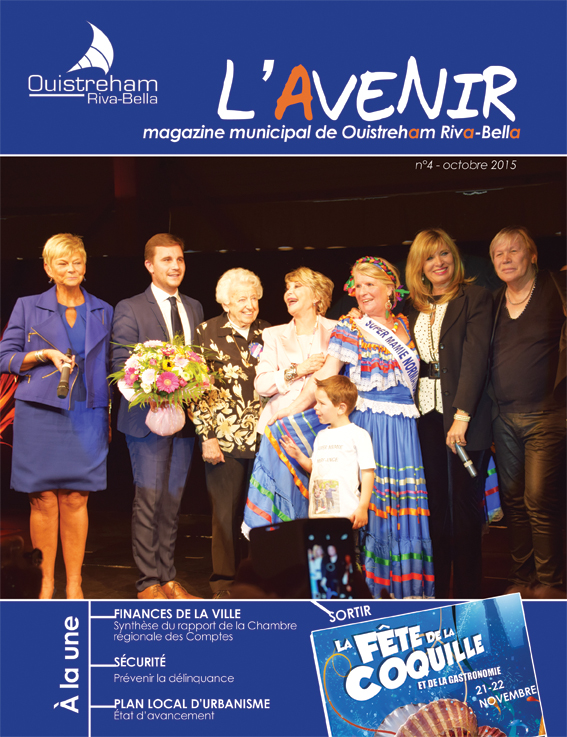 Magazine municipal - L'Avenir n°4 - Ouistreham Riva-Bella - octobre 2015